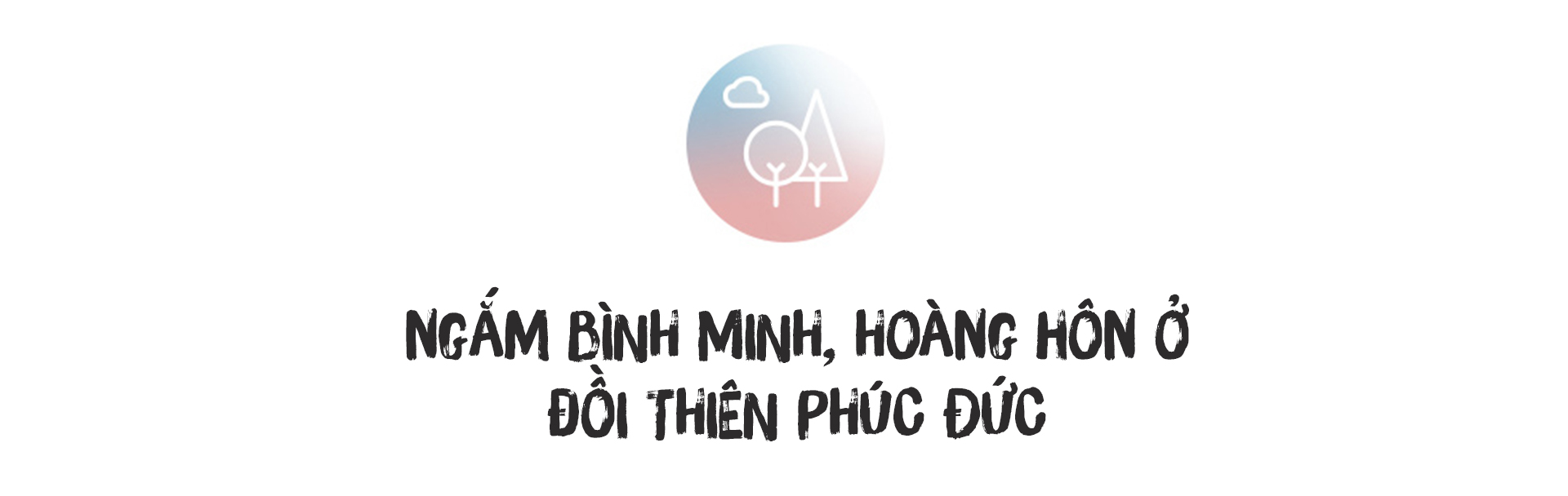 Đà Lạt – Điểm du lịch tuyệt vời cho ngày nghỉ cuối tuần