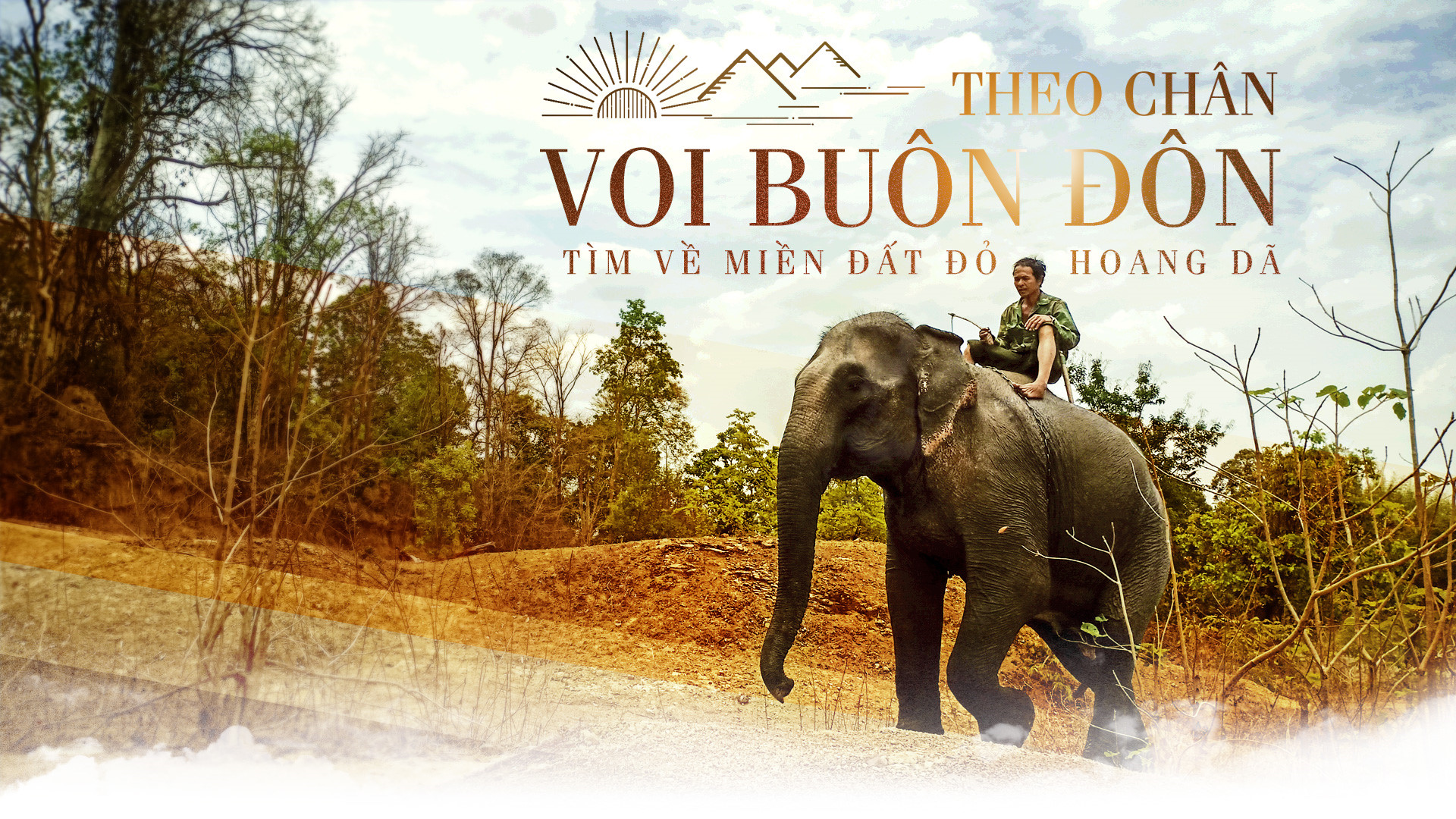 Theo chân voi buôn Đôn, tìm về miền đất đỏ hoang dã